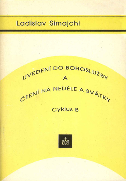 Uvedení do bohoslužby a čtení na neděle a svátky • Cyklus A–C