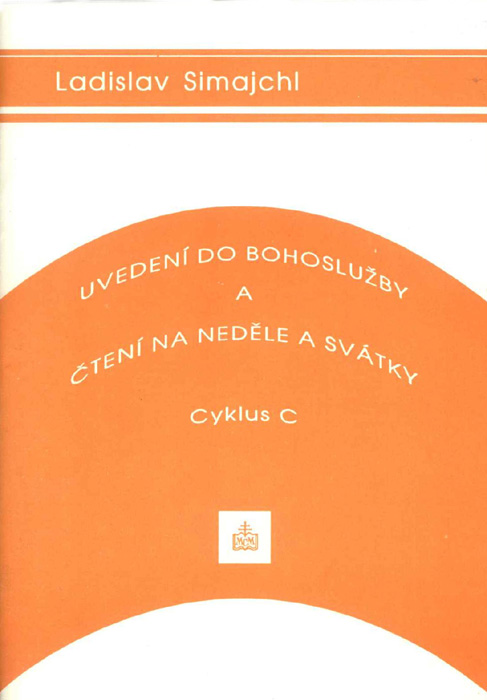 Uvedení do bohoslužby a čtení na neděle a svátky • Cyklus A–C