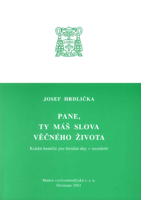 Pane, ty máš slova věčného života