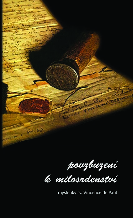 Povzbuzení k milosrdenství • Myšlenky sv. Vincence de Paul