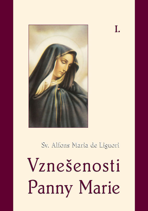 Vznešenosti Panny Marie – I. a II. díl