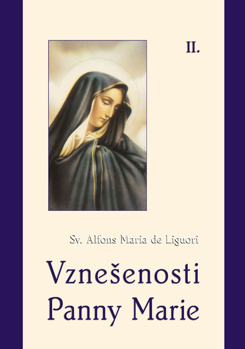 Vznešenosti Panny Marie – I. a II. díl