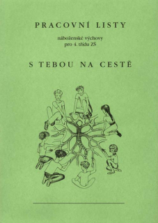 S tebou na cestě • Pracovní listy náboženské výchovy pro 4. třídu ZŠ