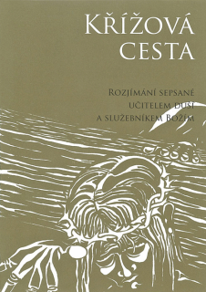 Křížová cesta • Rozjímání sepsané učitelem duší a služebníkem Božím