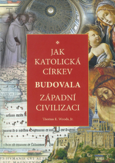 Jak katolická církev budovala západní civilizaci