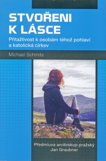 Stvořeni k lásce • Přitažlivost k osobám téhož pohlaví a katolická církev
