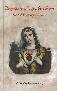 Město velikého Krále • Rozjímání o Neposkvrněném Srdci Panny Marie