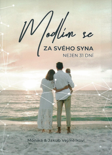 Modlím se za svého syna nejen 31 dní