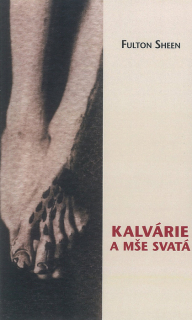 Kalvárie a mše svatá