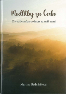 Modlitby za Česko • Třicetidenní pobožnost za naši zemi