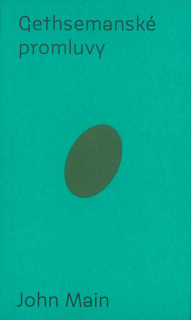 Gethsemanské promluvy • Úvod do křesťanské meditace