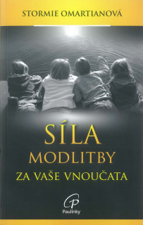 Síla modlitby za vaše vnoučata