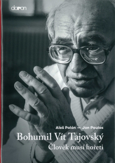 Člověk musí hořeti