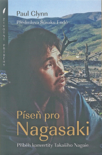 Píseň pro Nagasaki • Příběh konvertity Takašiho Nagaie