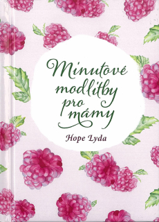 Minutové modlitby pro mámy