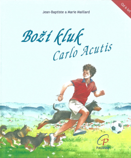 Boží kluk Carlo Acutis
