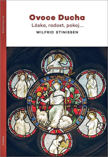 Ovoce Ducha • Láska, radost, pokoj…