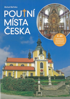 Poutní místa Česka • 2. díl – Plzeňský kraj, Jihočeský kraj, Kraj Vysočina, Pardubický kraj