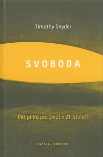 Svoboda • Pět pilířů pro život v 21. století