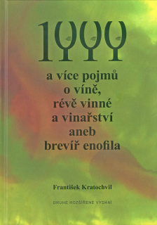 1 000 a více pojmů o víně, révě vinné a vinařství aneb brevíř enofila