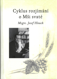 Cyklus rozjímání o Mši svaté