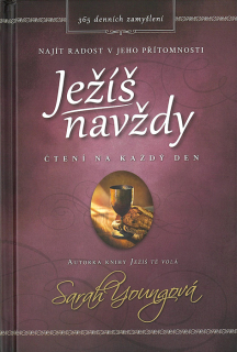 Ježíš navždy • Najít radost v jeho přítomnosti