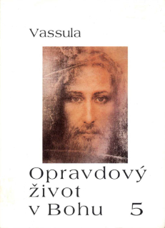 Opravdový život v Bohu • díl 5 – sešit 59–64