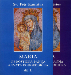 Maria, Nedostižná Panna a Svatá Bohorodička (2 díly)