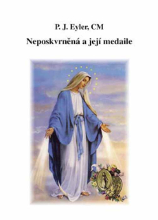 Neposkvrněná a její medaile (zázračná medaile)