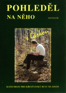 Pohleděl na něho s láskou
