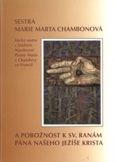 Sestra M. M. Chambonová a pobožnost k sv. ranám Pána našeho J. Krista