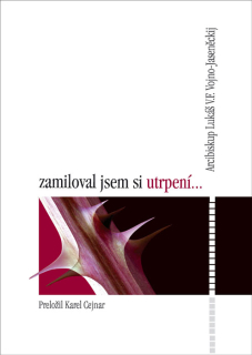 Zamiloval jsem si utrpení…