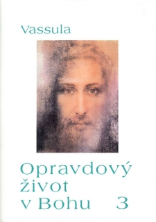 Opravdový život v Bohu • díl 3 – sešit 32–45