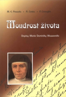 Moudrost života – dopisy Marie Dominiky Mazzarello