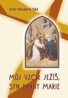 Můj vzor Ježíš, Syn Panny Marie