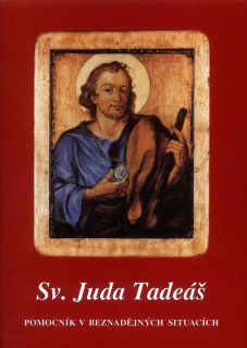 Sv. Juda Tadeáš • pomocník v beznadějných situacích