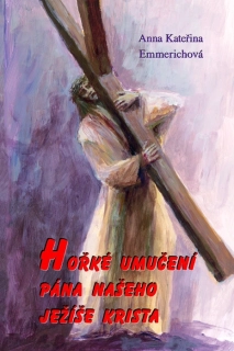 Hořké umučení Pána našeho Ježíše Krista