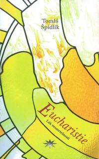 Eucharistie • Lék nesmrtelnosti