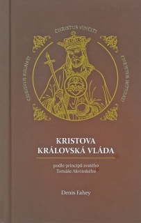 Kristova královská vláda podle principů svatého Tomáše Akvinského