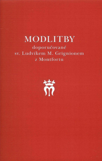 Modlitby doporučované sv. Ludvíkem M. Grignionem z Montfortu
